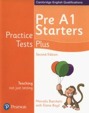 Practice Tests Plus Pre A1 Starters Students' Book - Elaine Boyd, Marcella Banchetti
