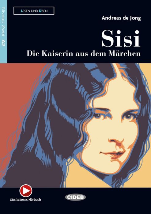 Sisi. Die Kaiserin aus dem Marchen - Andreas De Jong