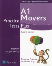 Practice Tests Plus A1 Movers Students' Book - Elaine Boyd, Rosemary Aravanis
