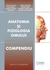 Anatomia si fiziologia omului. Compendiu - Cezar Th.Niculescu, Carmen Salavastru, Radu Carmaciu, Catalina Ciornei