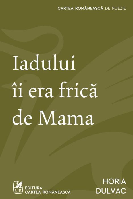 Iadului ii era frica de Mama - Horia Dulvac