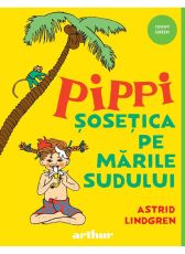 Pippi Sosetica pe marile sudului - Astrid Lindgren