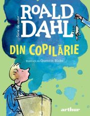 Din copilarie - Roald Dahl