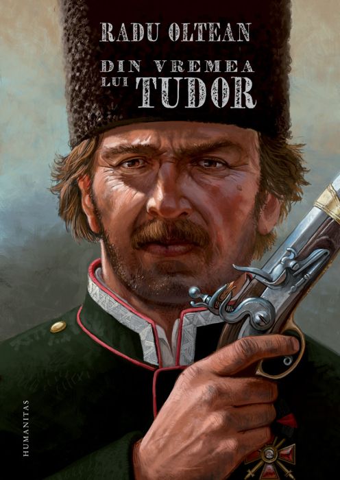 Din vremea lui Tudor - Radu Oltean