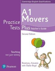 Cambridge English Qualifications Practice Tests Plus - A1 Movers Teacher's Guide - Kathryn Alevizos , Elaine Boyd