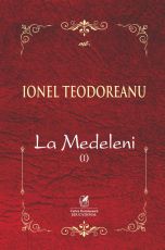 La Medeleni I - Ionel Teodoreanu