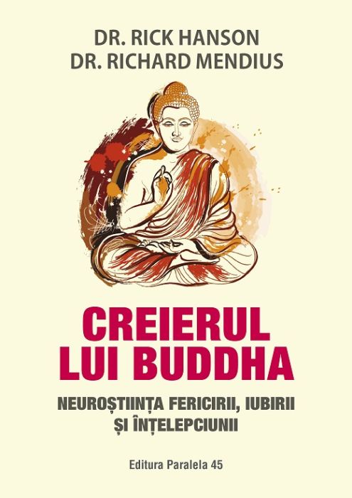 Creierul lui Buddha - Hanson Rick, Mendius Richard