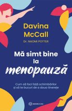 Ma simt bine la menopauza - Davina McCall, Naomi Potter