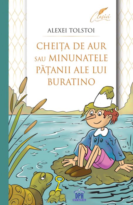 Cheita de aur sau minunatele patanii ale lui Buratino - Alexei Tolstoi