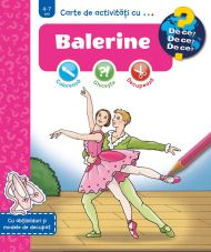 Carte de activitati cu... Balerine - Elke Broska