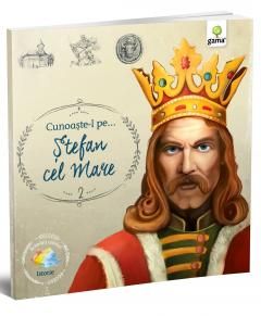 Cunoaste-l pe…Stefan cel Mare