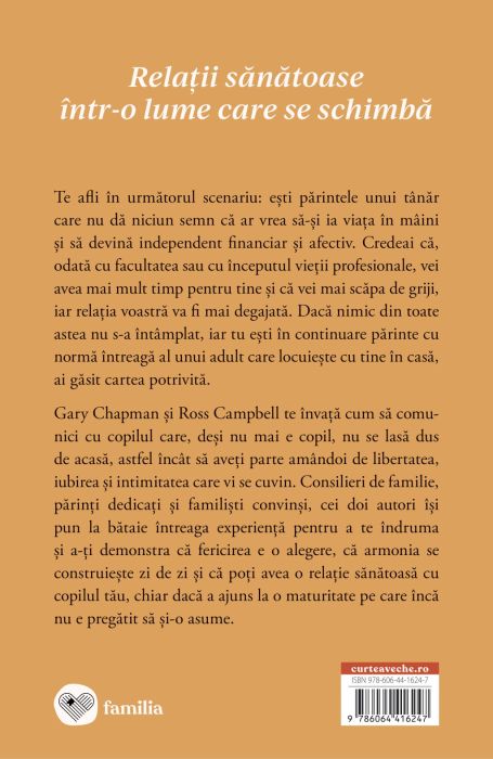 Cum sa-ti arati iubirea fata de copilul tau adult - Gary Chapman, Ross Campbell