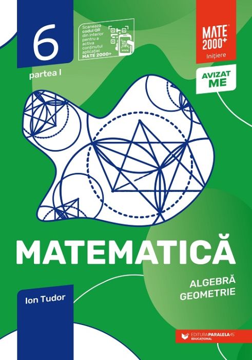  Caiet de lucru - Clasa a VI-a, Matematica - Algebra, geometrie , Partea I - Ion Tudor