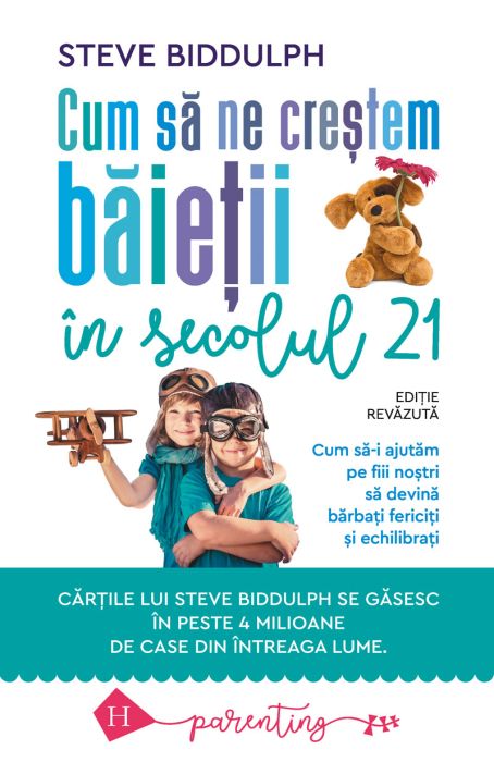 Cum sa ne crestem baietii in secolul 21 - Steve Biddulph
