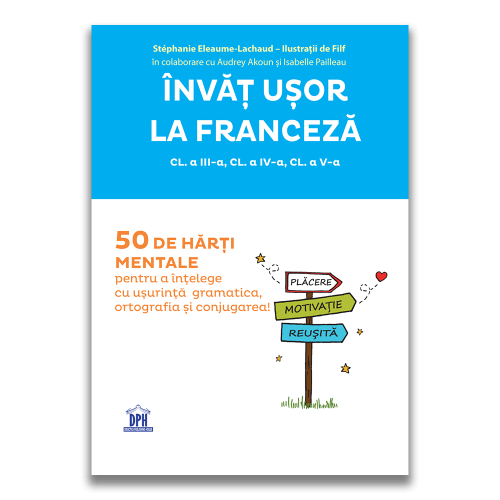 Invat usor la franceza. Vol. II. Clasa a III-a, a IV-a, a V-a - Stephanie Eleaume-Lachaud