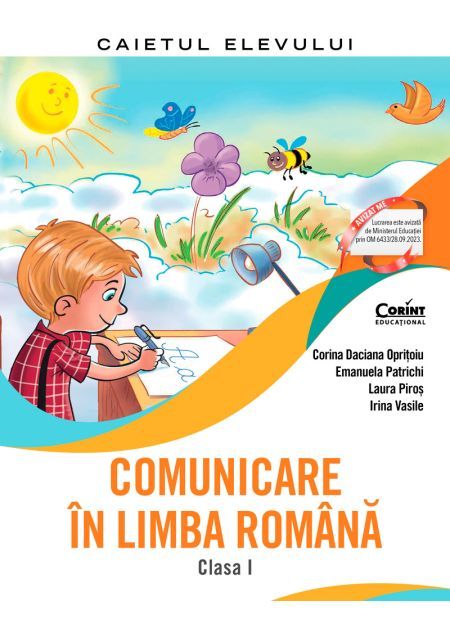 Comunicare in limba romana. Manual pentru clasa I -  Corina Daciana Opritoiu, Emanuela Patrichi, Laura Piros, Irina Vasile