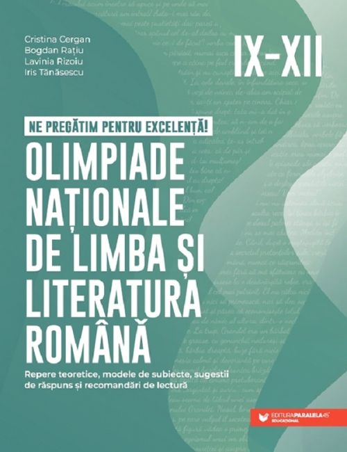 Olimpiade nationale de limba si literatura romana - Clasele 9-12 - Cristina Cergan