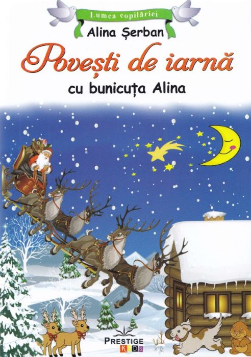 Povesti de iarna cu bunicuta Alina - Alina Serban